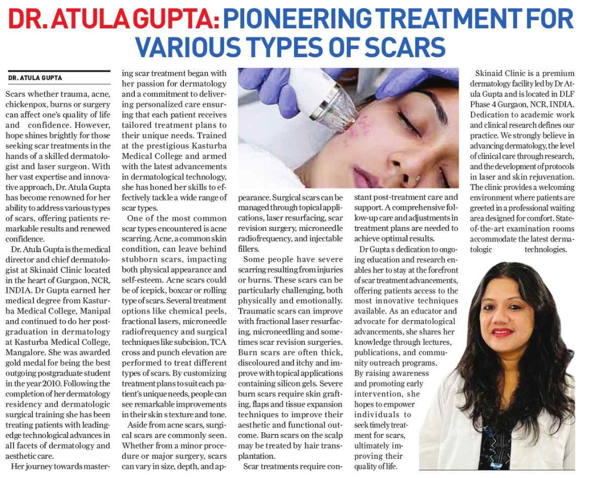 DR. ATULA GUPTA: Pioneering Treatment For Various Types of Scars